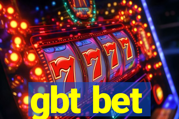 gbt bet