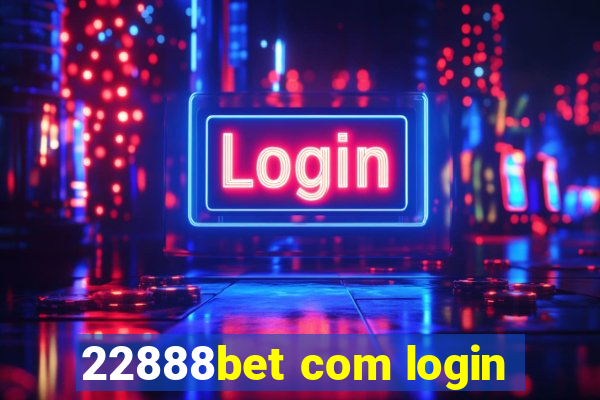 22888bet com login