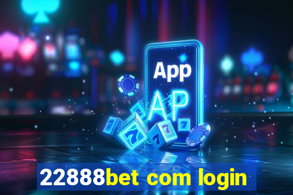 22888bet com login