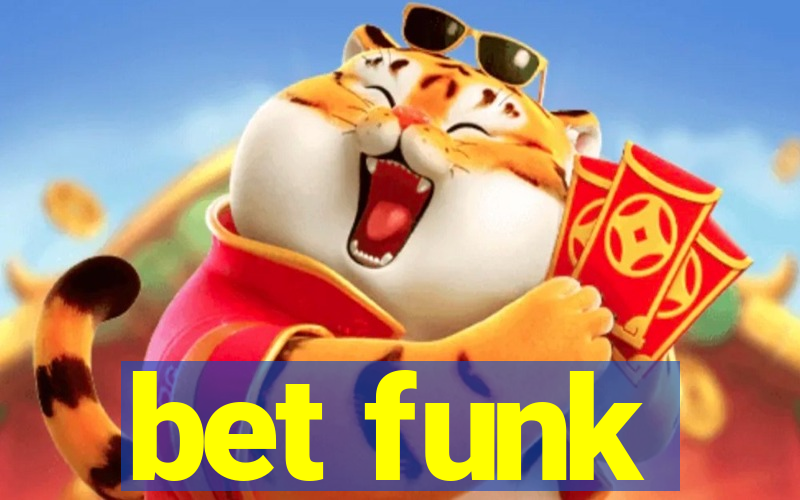 bet funk