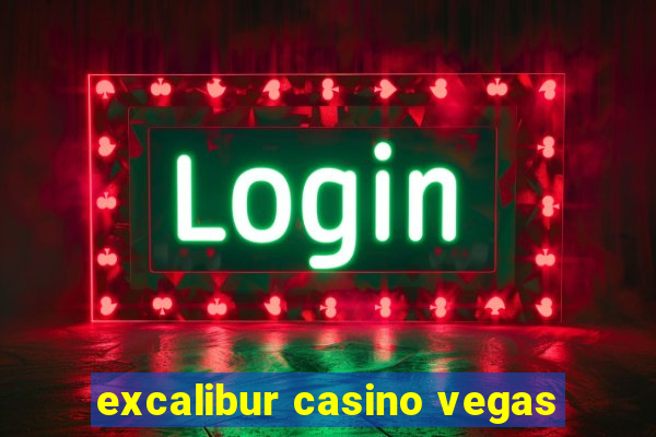 excalibur casino vegas