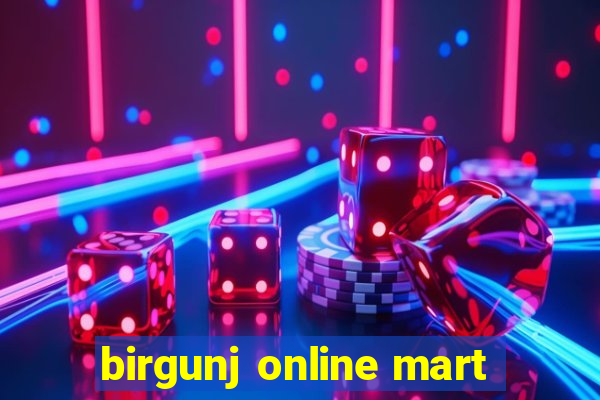 birgunj online mart