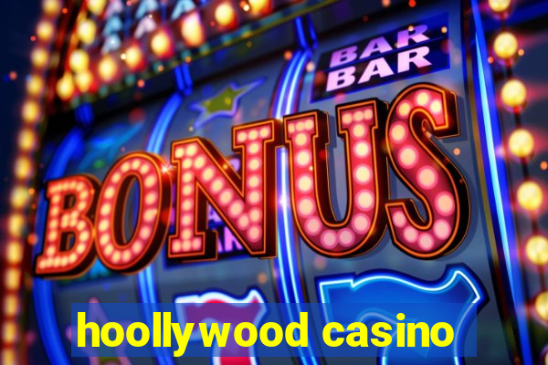 hoollywood casino