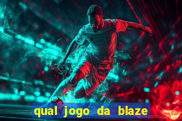 qual jogo da blaze mais facil de ganhar dinheiro