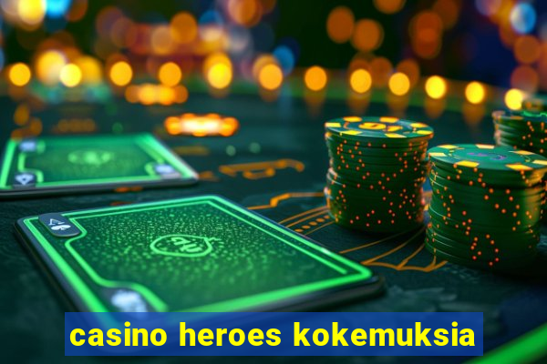 casino heroes kokemuksia