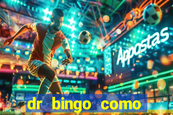 dr bingo como sacar dinheiro