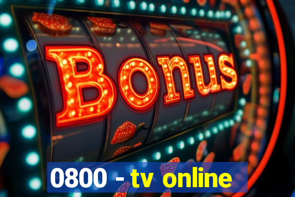 0800 - tv online