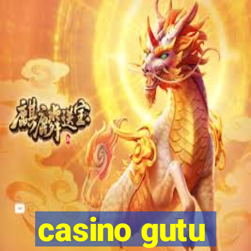 casino gutu