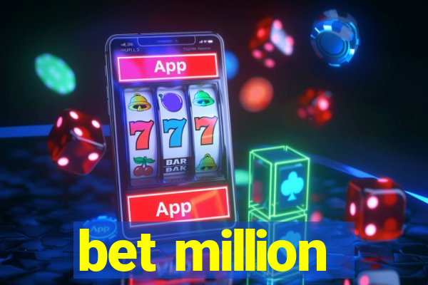 bet million