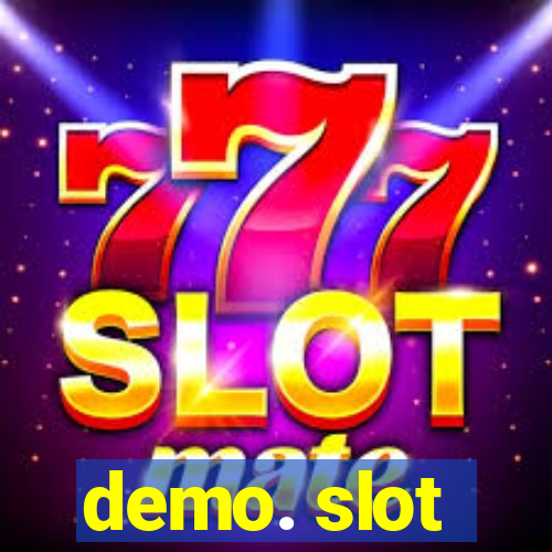 demo. slot