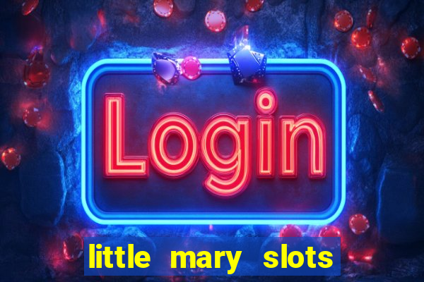 little mary slots casino bar