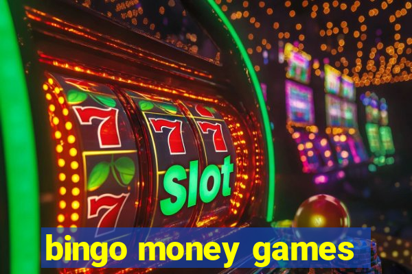 bingo money games