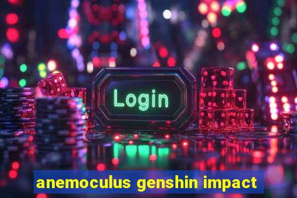 anemoculus genshin impact