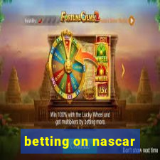 betting on nascar