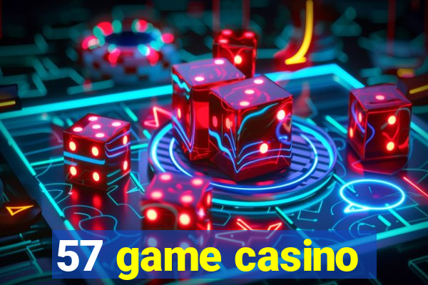 57 game casino