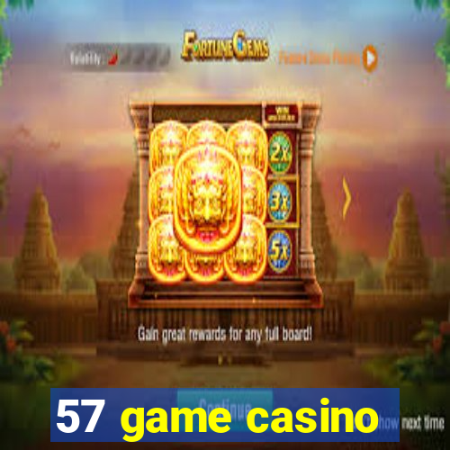 57 game casino