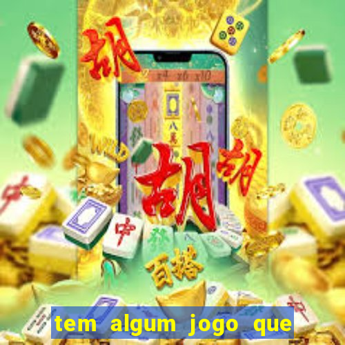 tem algum jogo que paga de verdade