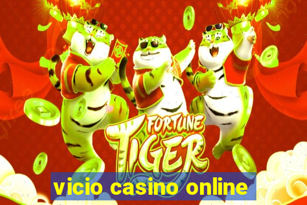 vicio casino online