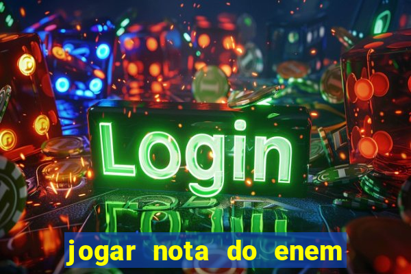 jogar nota do enem no prouni