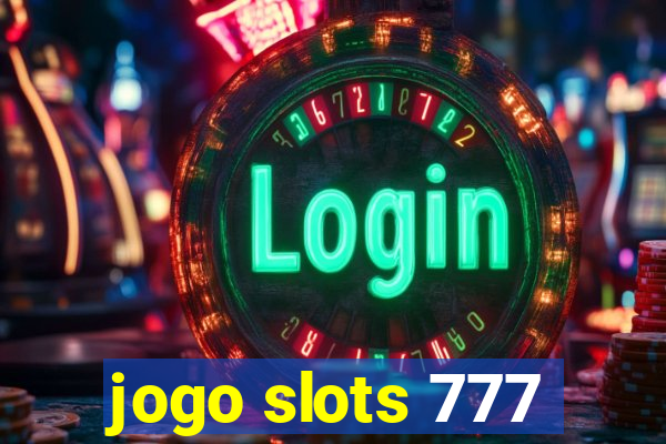 jogo slots 777