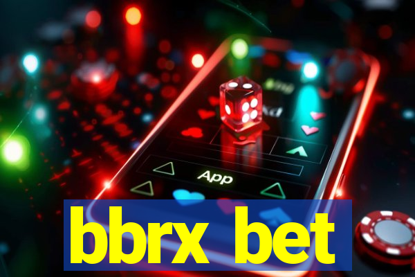 bbrx bet