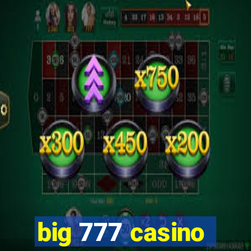 big 777 casino