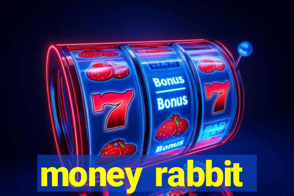 money rabbit