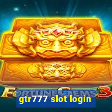 gtr777 slot login