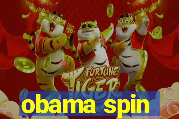 obama spin