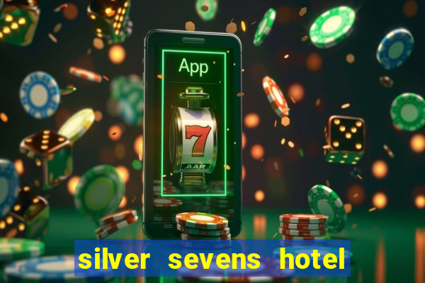 silver sevens hotel & casino