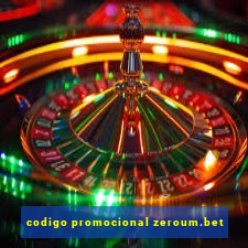 codigo promocional zeroum.bet