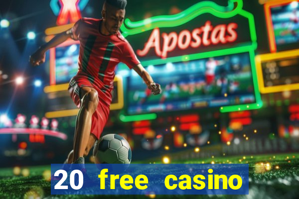 20 free casino bonus no deposit