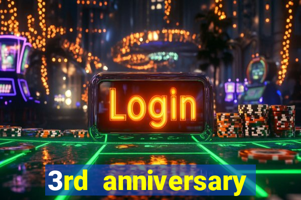 3rd anniversary login bonus