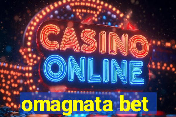 omagnata bet