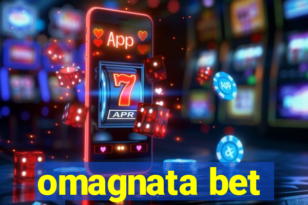 omagnata bet