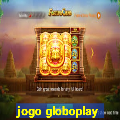 jogo globoplay