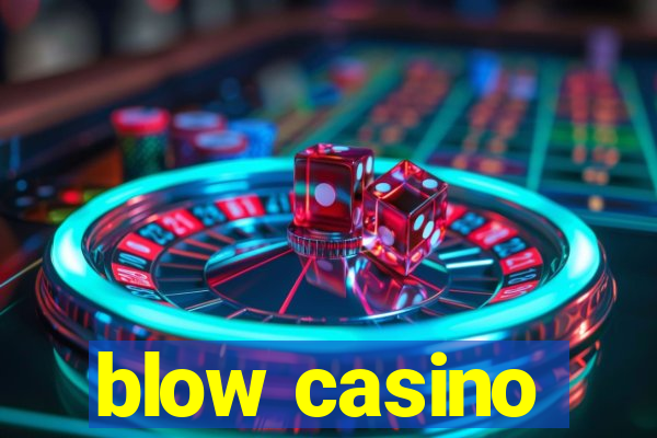 blow casino