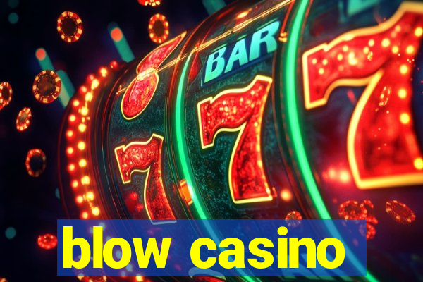 blow casino