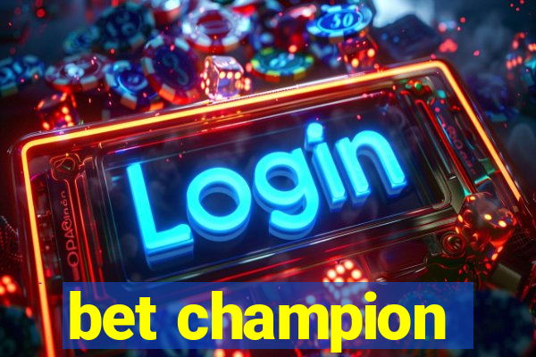 bet champion