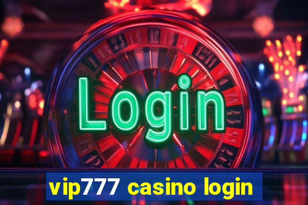 vip777 casino login