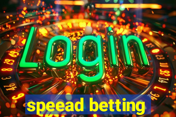 speead betting