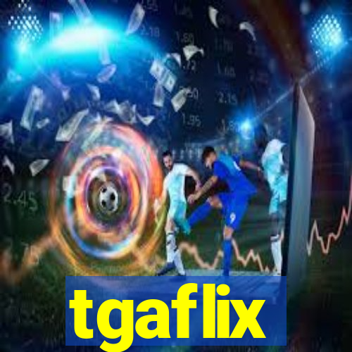 tgaflix