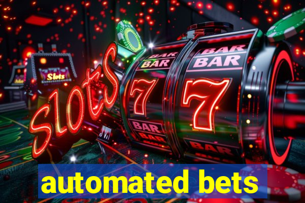 automated bets