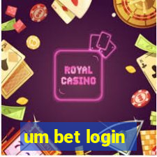 um bet login