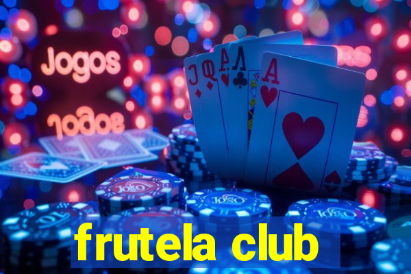 frutela club