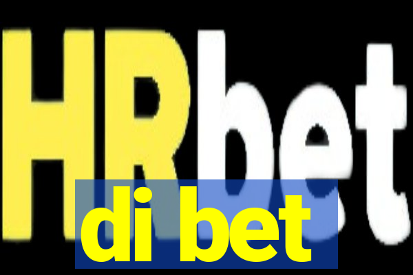 di bet