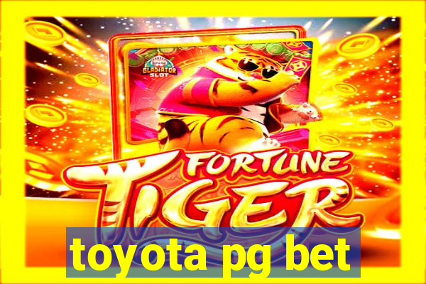 toyota pg bet