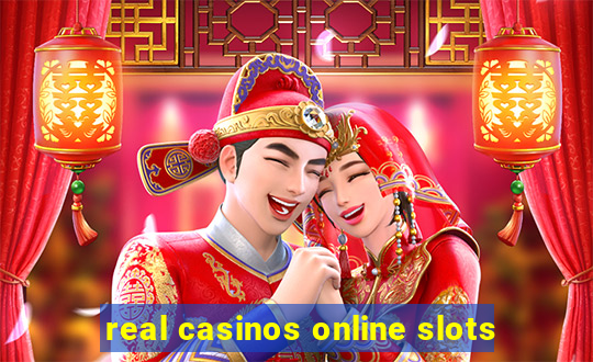 real casinos online slots