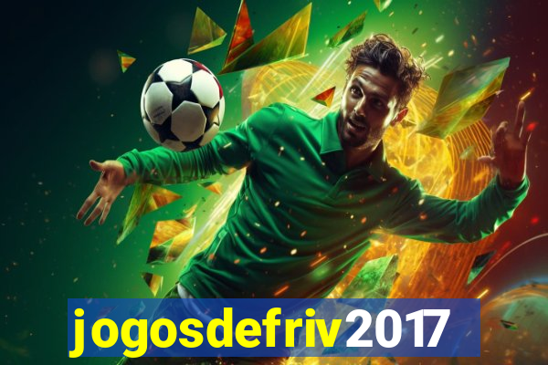 jogosdefriv2017