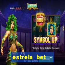 estrela bet - apostas online